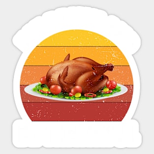 Turkey Thanksgiving Eat, Drink And Be Thankful Retro Vintage Sticker